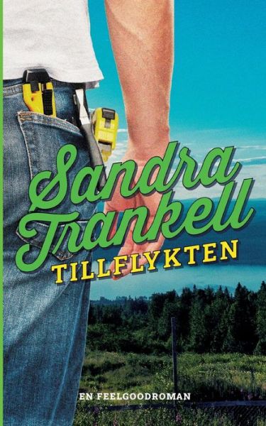 Cover for Sandra Trankell · Tillflykten (Paperback Book) (2021)