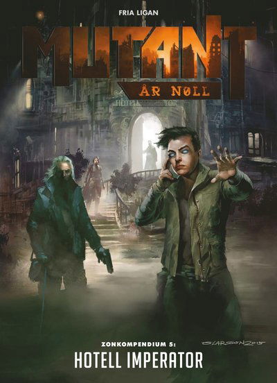 Cover for Petter Bengtsson · Mutant: Mutant: År noll. Zonkompendium 5, Hotell Imperator (Buch) (2015)