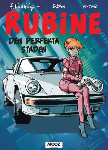 Cover for Mythic · Rubine: Rubine. Den perfekta staden (Book) (2016)