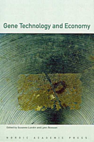 Cover for Susanne Lundin · Gene Technology &amp; Economy: An Interdisciplinary Perpective (Paperback Book) (2002)