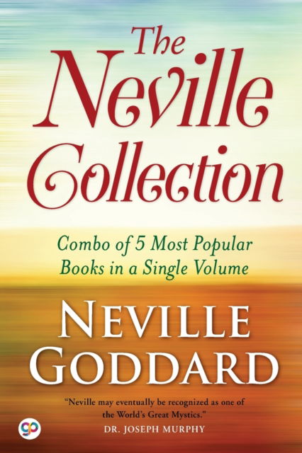 The Neville Collection - Neville Goddard - Books - General Press - 9789354996252 - January 26, 2023