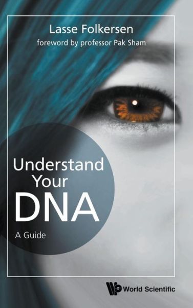 Cover for Folkersen, Lasse (Sankt Hans Hospital, Denmark) · Understand Your Dna: A Guide (Innbunden bok) (2018)