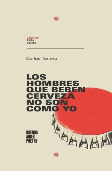 Cover for Carlos Torrero · Los hombres que beben cerveza no son como yo (Paperback Book) (2022)