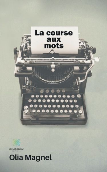 Cover for Olia Magnel · La course aux mots (Paperback Book) (2020)