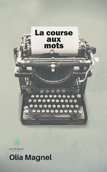 Cover for Olia Magnel · La course aux mots (Pocketbok) (2020)
