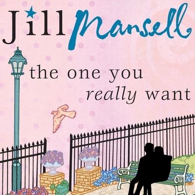 Cover for Jill Mansell · The One You Really Want Lib/E (CD) (2016)