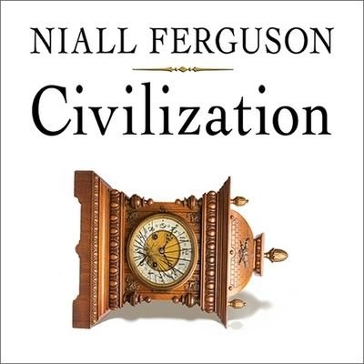 Cover for Niall Ferguson · Civilization (CD) (2011)