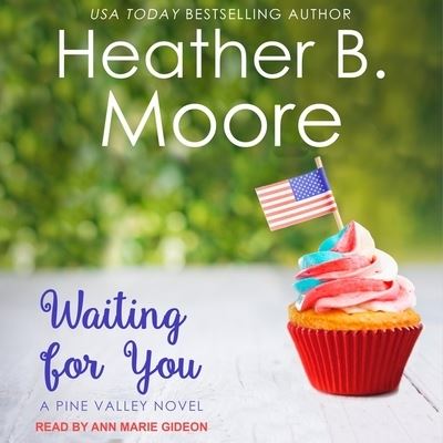 Waiting for You - Heather B Moore - Muzyka - TANTOR AUDIO - 9798200408252 - 12 grudnia 2018