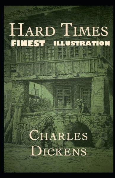 Cover for Charles Dickens · Hard Times: (Finest Illustration) (Pocketbok) (2022)