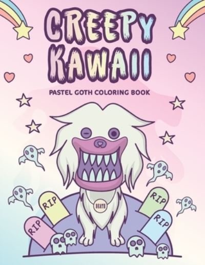 Cover for Smsm Publishing · Creepy Kawaii Pastel Goth Coloring Book: Cute and scary Pastel Gothic Coloring Pages for Adults (Paperback Bog) (2021)