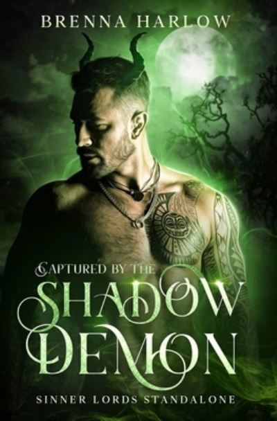 Cover for Brenna Harlow · Captured by the Shadow Demon: A Sinner Lords Standalone - Sinner Lords (Pocketbok) (2021)