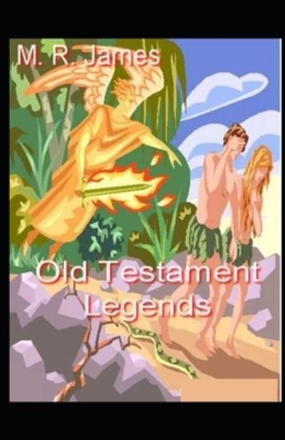 Cover for Montague Rhodes James · Old Testament Legends (Paperback Book) (2021)