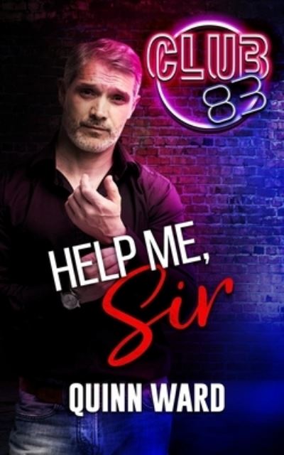 Cover for Quinn Ward · Help Me, Sir (Pocketbok) (2021)