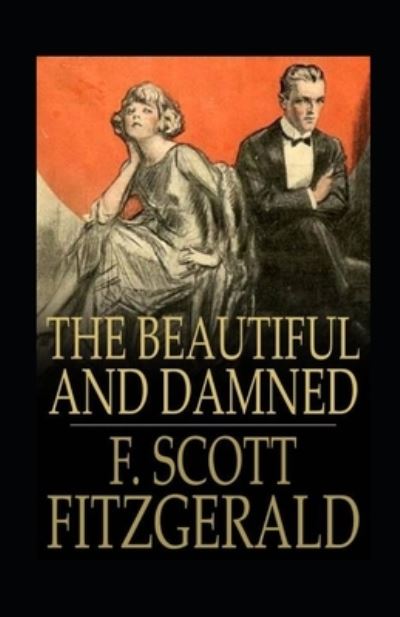 Cover for Francis Scott Fitzgerald · The Beautiful and the Damned Annotated (Paperback Book) (2021)