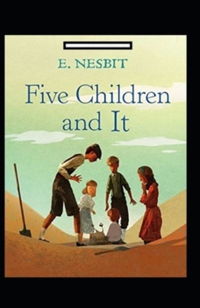 Cover for Edith Nesbit · Five Children and It Annotated (Paperback Book) (2021)