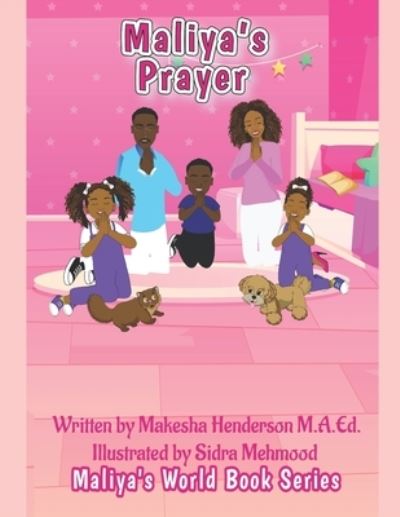 Cover for Makesha Henderson M a Ed · Maliya's Prayer - Maliya's World Book (Paperback Book) (2021)