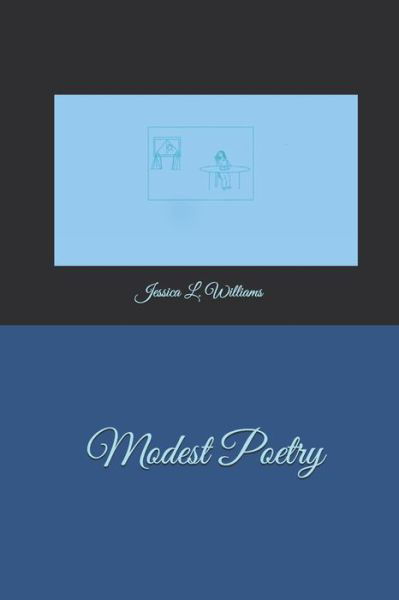 Jessica L Williams · Modest Poetry (Paperback Book) (2021)