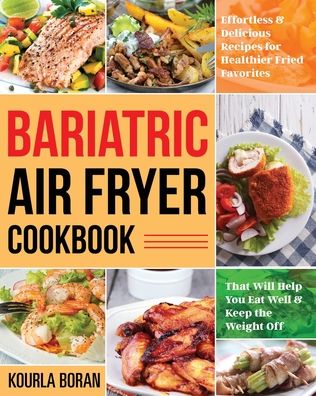 Cover for Kourla Boran · Bariatric Air Fryer Cookbook (Paperback Book) (2020)