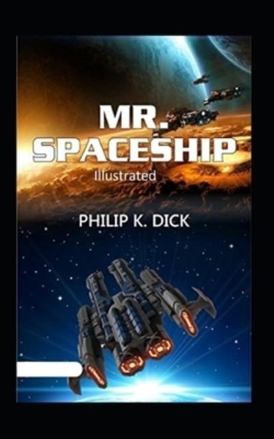 Cover for Philip K Dick · Mr. Spaceship Illustrated (Pocketbok) (2020)