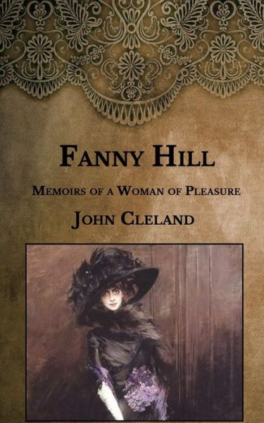 Fanny Hill - John Cleland - Kirjat - Independently Published - 9798592392252 - sunnuntai 10. tammikuuta 2021