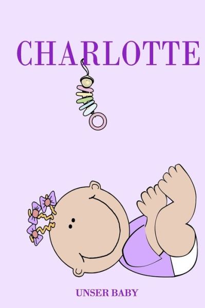 Cover for Bea Fath · Charlotte unser Baby (Paperback Book) (2020)