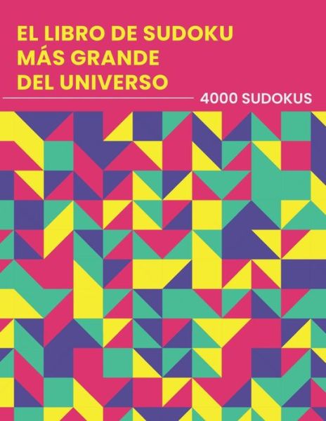 Cover for Enigma Sdk · El Libro De Sudoku Mas Grande Del Universo - 4000 Sudokus (Paperback Book) (2020)