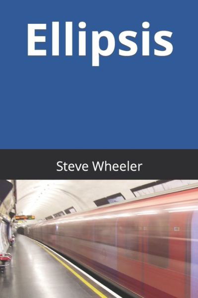 Cover for Steve Wheeler · Ellipsis: Lockdown Poems (Paperback Book) (2020)