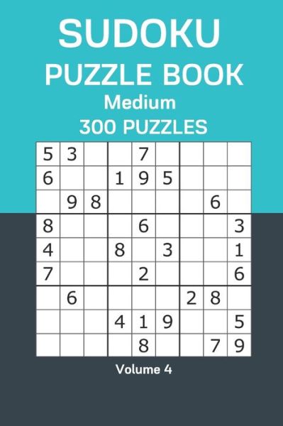 Sudoku Puzzle Book Medium - James Watts - Bücher - Independently Published - 9798676724252 - 19. August 2020