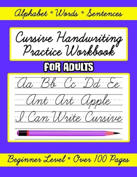 Cover for Growing Kids Press · Cursive Handwriting Practice Workbook for Adults, Beginner Level (Paperback Bog) (2020)