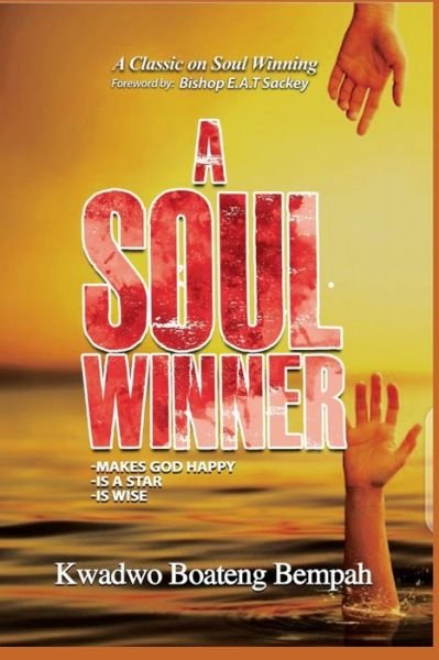 Cover for Kwadwo Boateng Bempah · A Soul Winner (Paperback Book) (2020)
