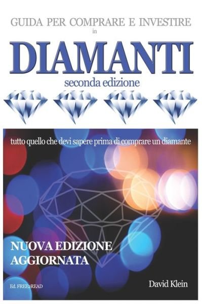 Cover for David Klein · DIAMANTI - Guida per comprare e investire (seconda edizione) (Paperback Book) (2021)