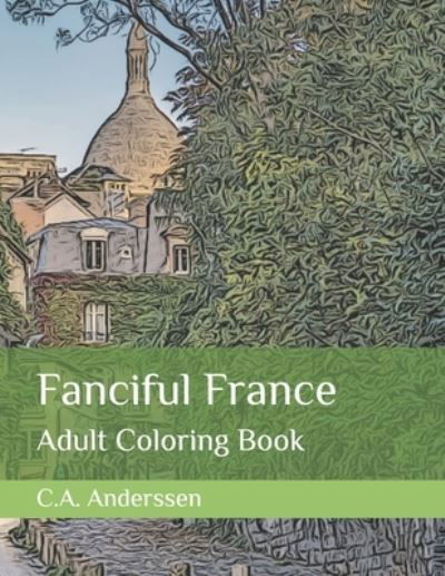 Cover for C a Anderssen · Fanciful France (Paperback Bog) (2021)