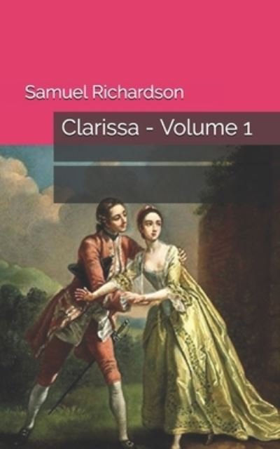 Cover for Samuel Richardson · Clarissa - Volume 1 (Paperback Book) (2021)