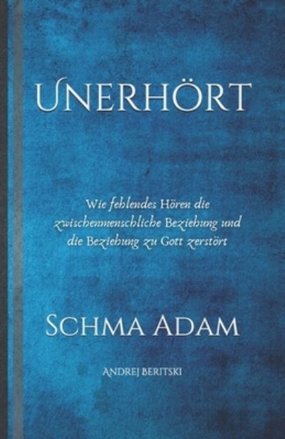 Cover for Andrej Beritski · Unerhoert: Schma Adam (Paperback Book) (2021)