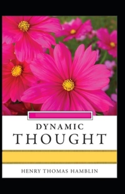 Cover for Henry Thomas Hamblin · Dynamic Thought (Paperback Book) [Illustrated edition] (2021)