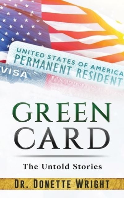 Cover for Donette Wright · Green Card: The Untold Stories (Paperback Book) (2021)