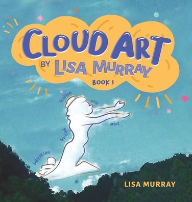 Cover for Lisa Murray · Cloud Art: Book 1 (Hardcover Book) (2022)