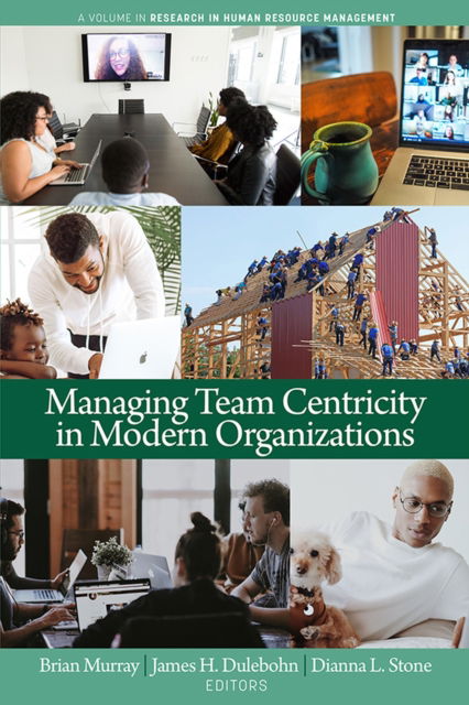 Cover for Managing Team Centricity in Modern Organizations - Research in Human Resource Management (Hardcover Book) (2022)