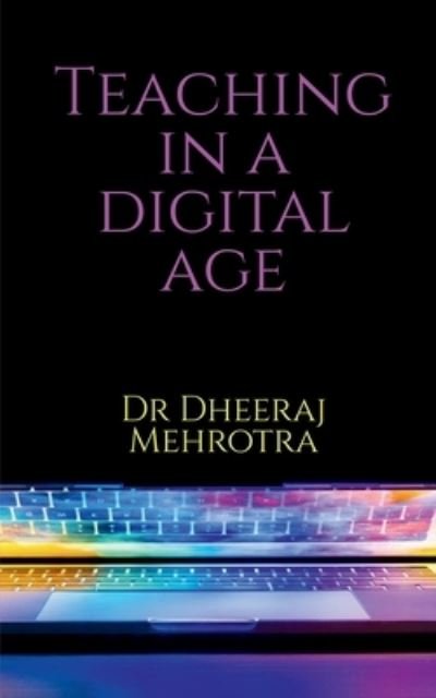 Cover for Dheeraj Mehrotra · Teaching in a Digital Age (Paperback Bog) (2022)
