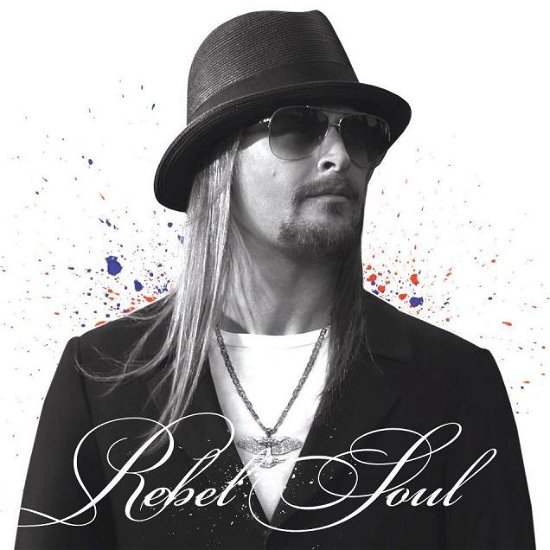Rebel Soul - Kid Rock - Musiikki - ATLAN - 0075678762253 - maanantai 19. marraskuuta 2012