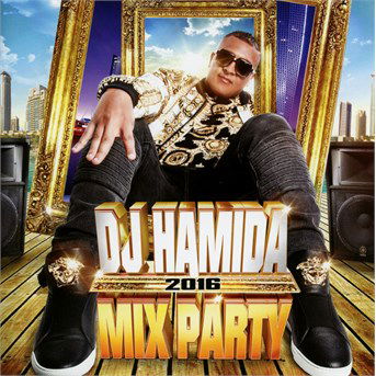 Cover for DJ Hamida · Dj Hamida Mix Party 2016 (CD) (2016)