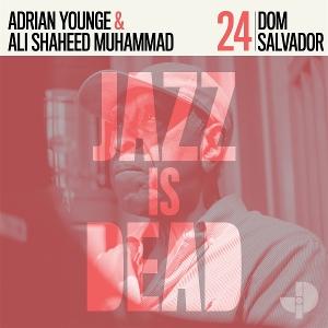 Dom Salvador Jid024 - Dom Salvador, Adrian Younge, & Ali Shaheed Muhammad - Music - JAZZ IS DEAD - 0617308090253 - July 11, 2025