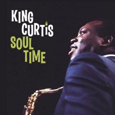 Soul Time - King Curtis - Musik - The Great American Music Co. - 0708535172253 - 21. september 2010