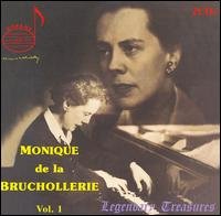 Legendary Treasures: Monique De La Bruchollerie 1 - Mozart / Beethoven / Franck / Bruchollerie - Musik - DRI - 0723721222253 - 23. Mai 2006