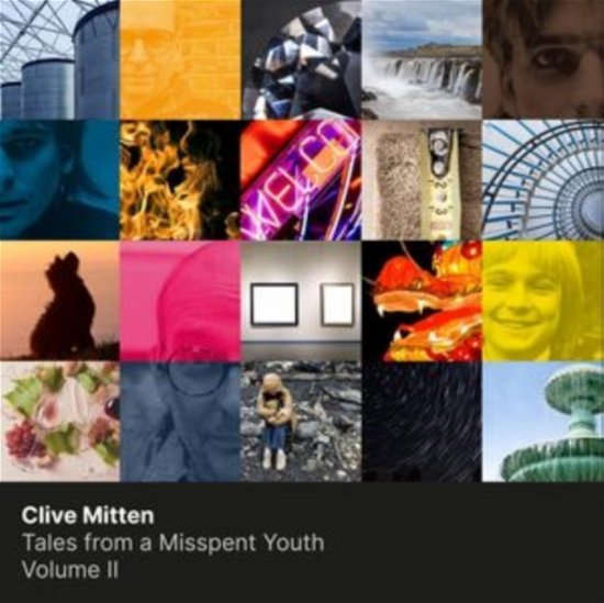 Cover for Clive Mitten · Tales From A Misspent Youth - Volume II (CD) (2023)