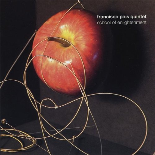 Cover for Francisco Pais Quintet · School of Enlightenment (CD) (2008)