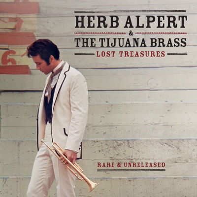 Lost Treasures (rare & Unreleased) - Alpert, Herb & Tijuana Brass - Musik - HERB ALPERT PRESENTS - 0814647022253 - 1. juni 2023