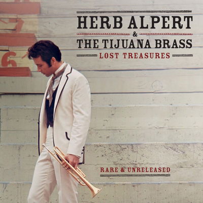 Lost Treasures (rare & Unreleased) - Alpert, Herb & Tijuana Brass - Musique - HERB ALPERT PRESENTS - 0814647022253 - 1 juin 2023