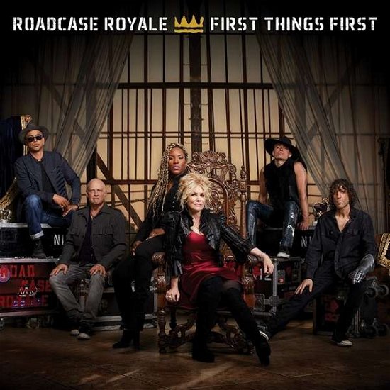 First Things First - Roadcase Royale - Musiikki - ROCK - 0850888007253 - perjantai 15. joulukuuta 2017