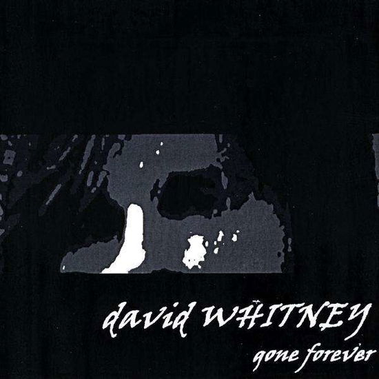 Cover for David Whitney · Gone Forever (CD) (2009)